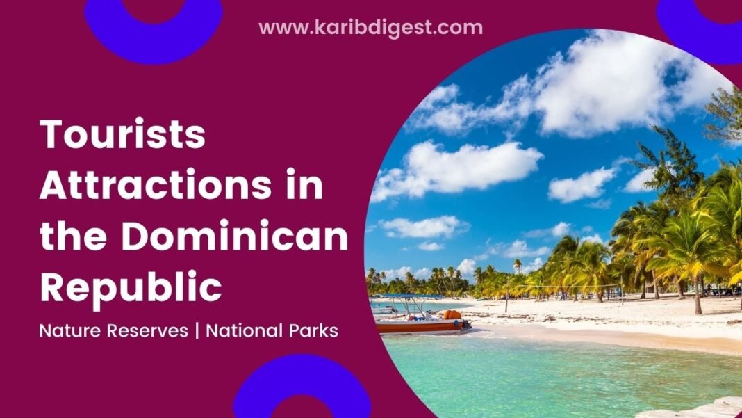 Tourists Attractions In The Dominican Republic Nature Parks Karib