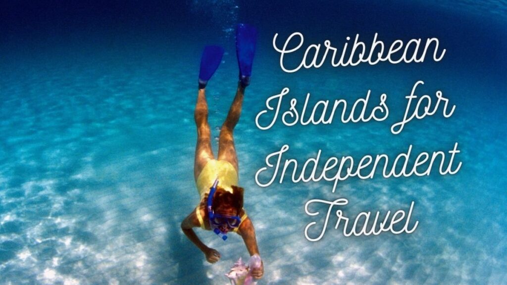 best-caribbean-island-for-independent-travel